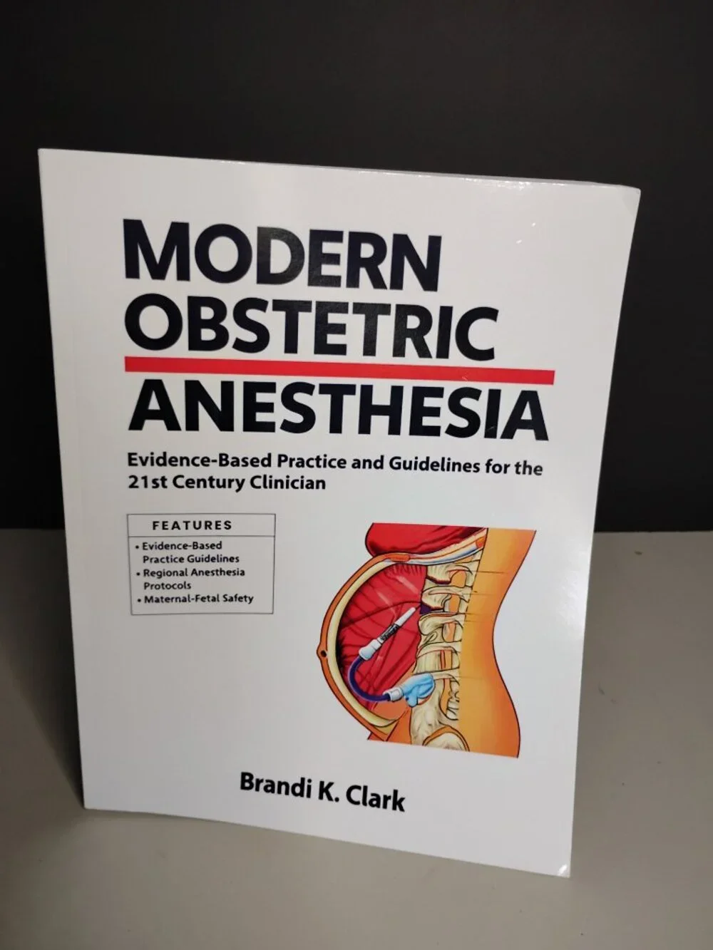 Modern Obstetric Anesthesia: Evidence-Based Practice and Guidelines